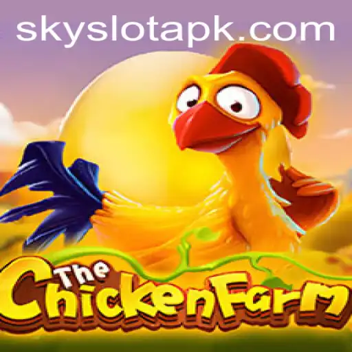 Discover the World of ChickenFarm: A New Game Adventure with SkySLOT