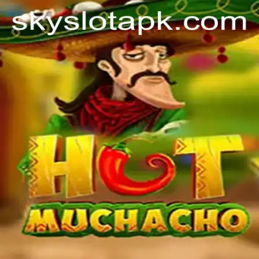 HotMuchacho: The Ultimate SkySLOT Gaming Adventure