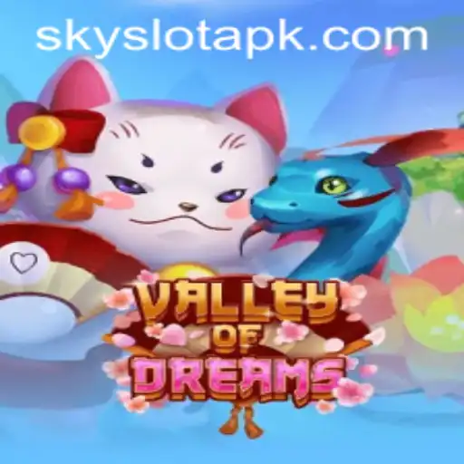 Explore the Enchanting World of ValleyofDreams: A Deep Dive into SkySLOT Features and Gameplay